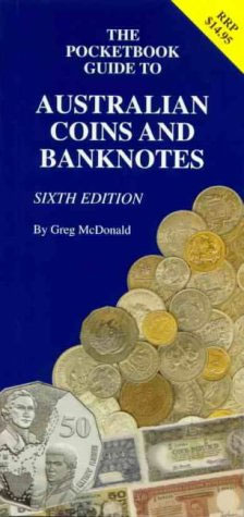 Pocket Book Guide to Australin Coins and Banknotes 6th Edition