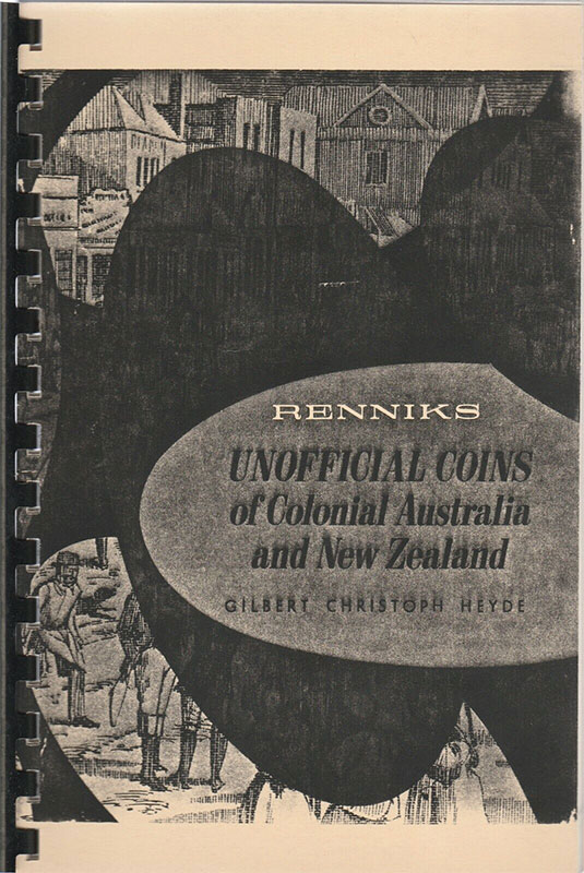 Unofficial Coins of Colonial Australia and New Zealand